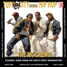 Tuff City Salutes Hip-Hop 50 : The Mc Crews LP (With Bonus 7")
