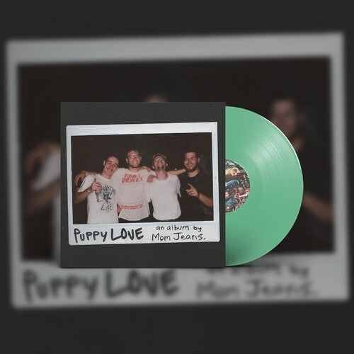 Mom Jeans - Puppy Love LP (Green Vinyl)