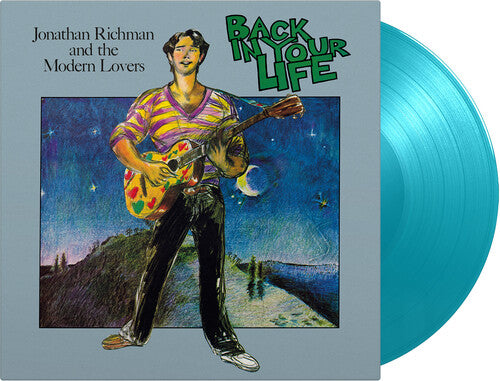 Jonathan Richman and The Modern Lovers - Back In Your Life LP (Turquoise Vinyl)