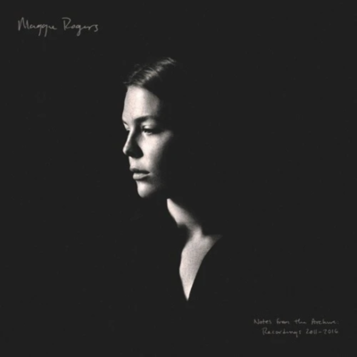 Rogers,Maggie - Notes From The Archive: Recordings 2011-2016 LP