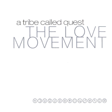 A Tribe Called Quest - The Love Movement LP (3 Disc Vinyl)