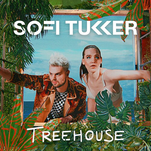 Sofi Tukker - Treehouse LP