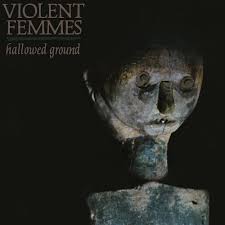 Violent Femmes - Hallowed Ground LP (Indie Exclusive Orange Smoke Vinyl)