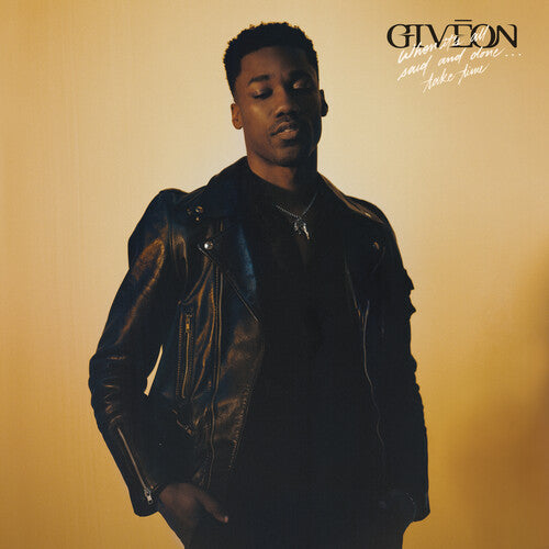 Giveon - When It's All Said And Done ... Take Time LP