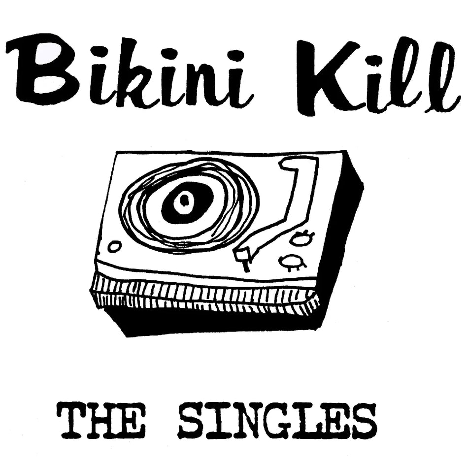 Bikini Kill - The Singles LP