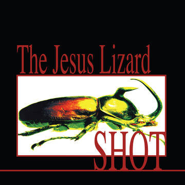 Jesus Lizard - Shot LP (Orange and Black Vinyl, Record Store Day Black Friday 2022)