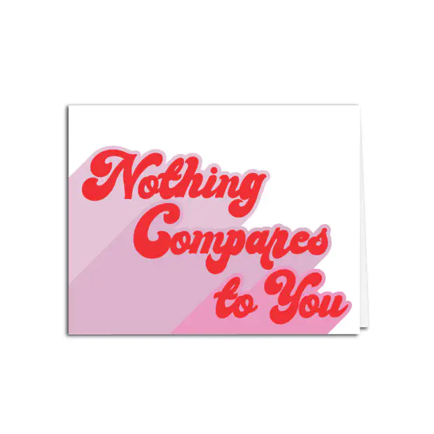 Nothing Compares to You Card