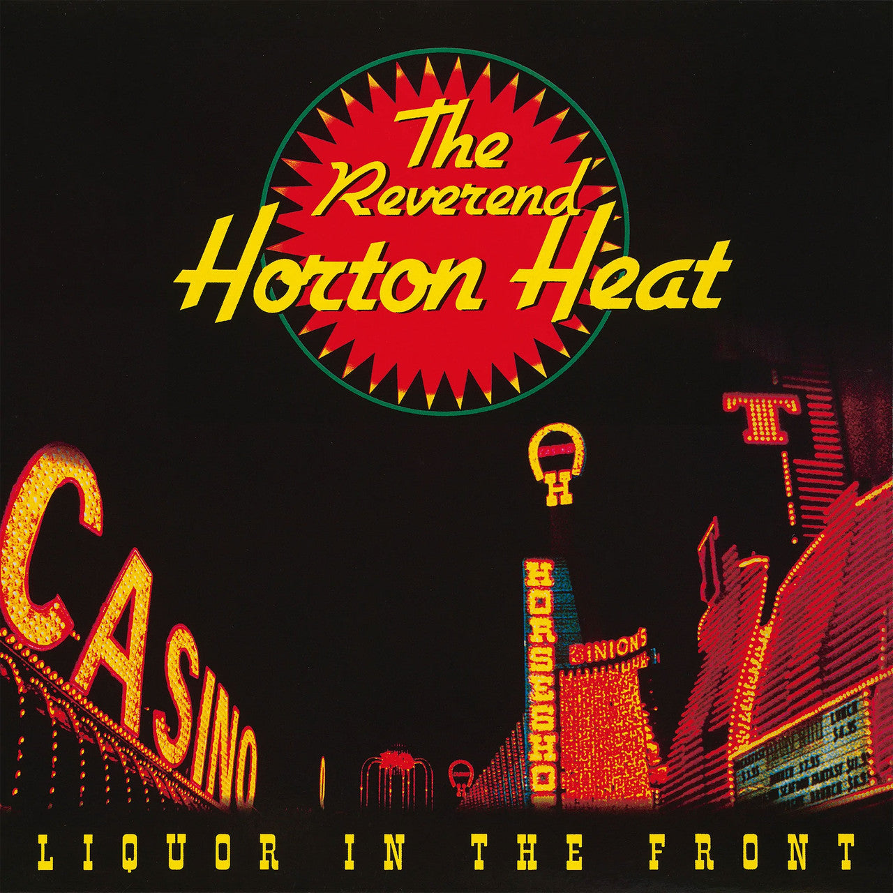 The Reverend Horton Heat - Liquor in the Front LP (Crystal Vellum Vinyl)